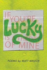 Produktbild: If You're Lucky Is a Theory of Mine