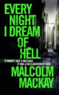 Produktbild: Mackay, M: Every Night I Dream of Hell