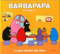 Produktbild: Barbapapa en famille ! Le plus tendre des liens