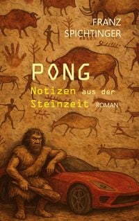 Produktbild: Pong. Notizen aus der Steinzeit