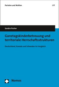 Produktbild: Ganztagskinderbetreuung und territoriale Herrschaftsstrukturen