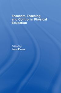 Produktbild: Teachers, Teaching and Control in Physical Education