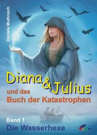 Diana & Julius und das Buch der Katastrophen