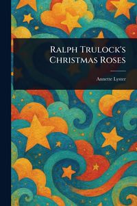 Produktbild: Ralph Trulock's Christmas Roses