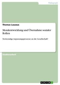 Produktbild: Moralentwicklung und &Uuml;bernahme sozialer Rollen