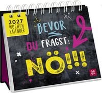 Produktbild: Mini-Wochenkalender 2027: Bevor du fragst: N&ouml;!