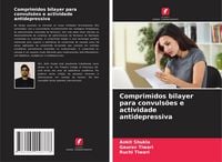 Produktbild: Comprimidos bilayer para convuls&otilde;es e actividade antidepressiva