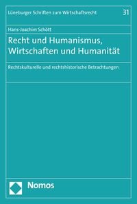 Produktbild: Recht und Humanismus, Wirtschaften und Humanit&auml;t
