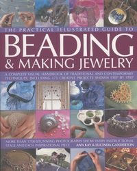 Produktbild: Kay, A: Practical Illustrated Guide to Beading & Making Jewe