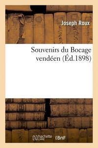 Produktbild: Souvenirs du Bocage vend&eacute;en, (&Eacute;d.1898)