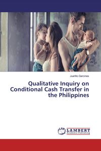 Produktbild: Qualitative Inquiry on Conditional Cash Transfer in the Philippines