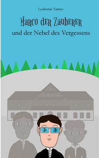 Produktbild: Marco der Zauberer und der Nebel des Vergessens