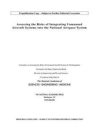 Produktbild: Assessing the Risks of Integrating Unmanned Aircraft Systems (Uas) Into the National Airspace System