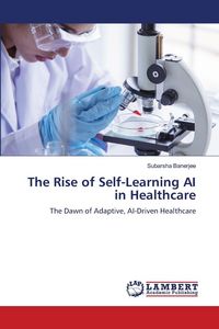 Produktbild: The Rise of Self-Learning AI in Healthcare