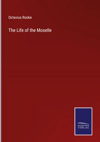 Produktbild: The Life of the Moselle