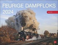 Feurige Dampfloks Posterkalender 2024. Besonderer Wandkalender mit 12 traumhaften Fotos von kraftvollen Lokomotiven. Foto-Kalender 2024. 44 x 34 cm. von |Heye