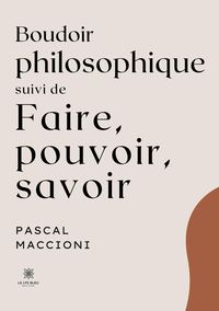 Produktbild: Pascal Maccioni: Boudoir philosophique Suivi de Faire, pouvo