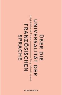 Über die Universalität der französischen Sprache