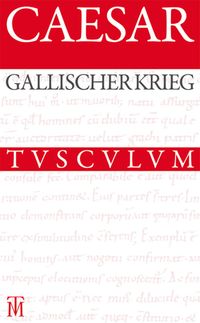 Produktbild: Der Gallische Krieg / Bellum Gallicum