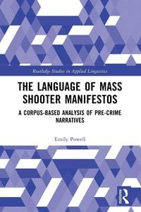 Produktbild: The Language of Mass Shooter Manifestos