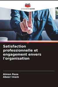 Produktbild: Satisfaction professionnelle et engagement envers l'organisation