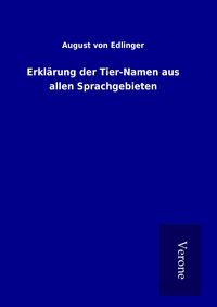 Produktbild: Erkl&auml;rung der Tier-Namen aus allen Sprachgebieten