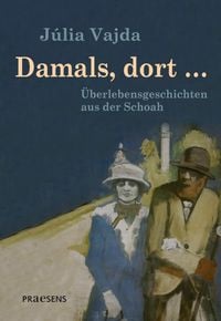 Produktbild: Damals, dort &hellip;