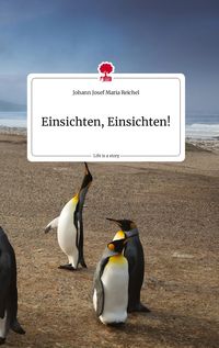 Produktbild: Einsichten, Einsichten!. Life is a Story - story.one