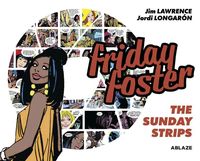 Produktbild: Lawrence, J: Friday Foster: The Sunday Strips