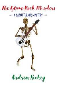 Produktbild: The Glam Rock Murders (The Sarah Turner Mysteries, #2)