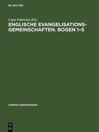 Produktbild: Englische Evangelisationsgemeinschaften. Bogen 1&ndash;5