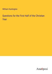 Produktbild: Questions for the First Half of the Christian Year
