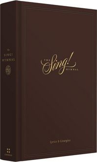 Produktbild: The Sing! Hymnal, Lyrics & Liturgies (Hardcover)