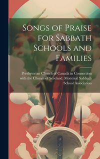 Produktbild: Songs of Praise for Sabbath Schools and Families [microform]