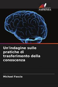 Produktbild: Un'indagine sulle pratiche di trasferimento della conoscenza