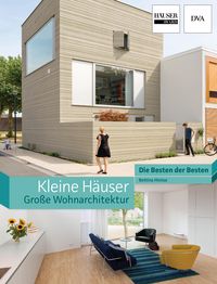 Bild vom Artikel Kleine Häuser - große Wohnarchitektur vom Autor Bettina Hintze