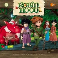 Produktbild: Folge 13: Es war einmal in Nottingham (Das Original Hörspiel zur TV-Serie)