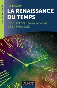 Produktbild: La renaissance du temps : pour en finir avec la crise de la physique