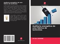Produktbild: Auditoria energ&eacute;tica de uma f&aacute;brica de lactic&iacute;nios