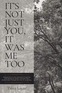 Produktbild: It's Not Just You, It Was Me Too