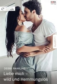 Produktbild: Liebe mich - wild und hemmungslos