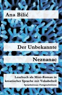 Bild vom Artikel Der Unbekannte / Neznanac vom Autor Ana Bilic