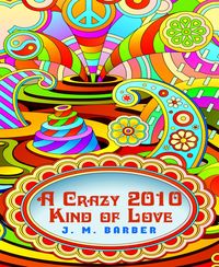 Produktbild: A Crazy 2010 Kind of Love