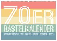 Produktbild: 70er Jahre Bastelkalender - DIY Kreativ-Kalender zum Selbstgestalten (Wandkalender 2026 DIN A2 quer), CALVENDO Monatskalender