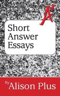 Produktbild: A+ Guide to Short Answer Essays (A+ Guides to Writing, #4)