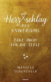 Produktbild: Herzschlag des Universums &ndash; Take Away f&uuml;r die Seele