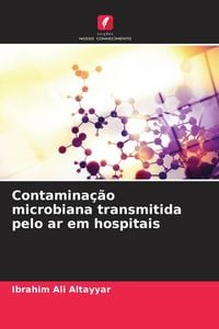Produktbild: Contamina&ccedil;&atilde;o microbiana transmitida pelo ar em hospitais