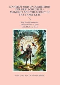 Produktbild: Manebot und das Geheimnis der drei Schl&uuml;ssel - Manebot and the Secret of the three Keys