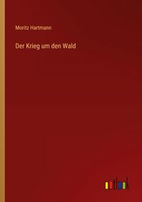 Produktbild: Der Krieg um den Wald