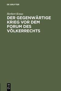 Produktbild: Der gegenw&auml;rtige Krieg vor dem Forum des V&ouml;lkerrechts
